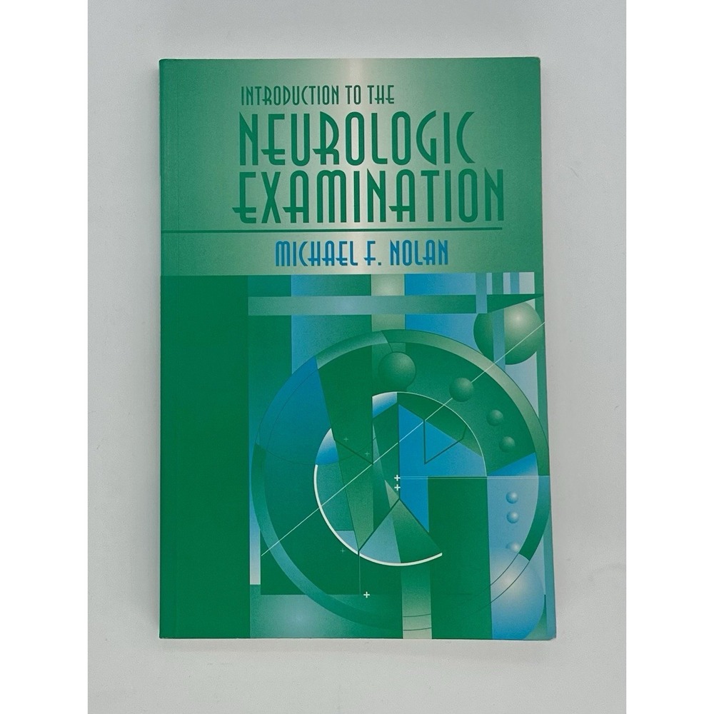 Introduction to the Neurologic Examination Michael F. Nolan Paperback Vintage